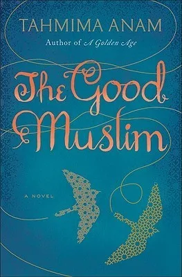 The Good Muslim (Bangla Desh, #2)