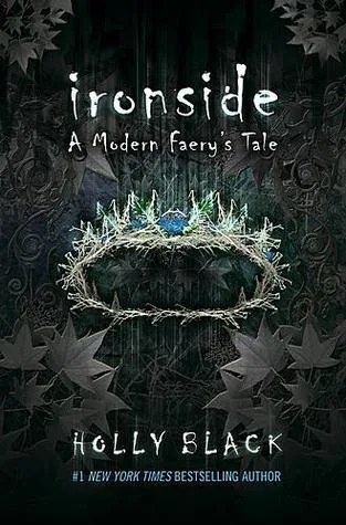 Ironside (Modern Faerie Tales, #3)