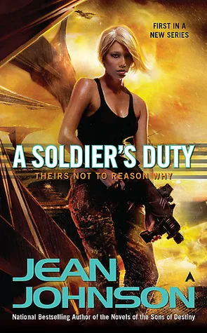 A Soldier's Duty (Theirs Not to Reason Why, #1)