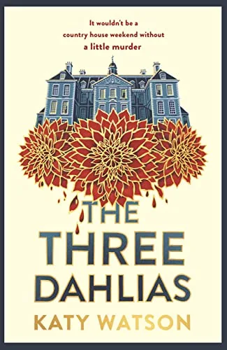 The Three Dahlias (Three Dahlias Mysteries, #1)