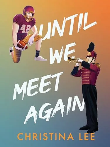 Until We Meet Again (Roosevelt College, #2)
