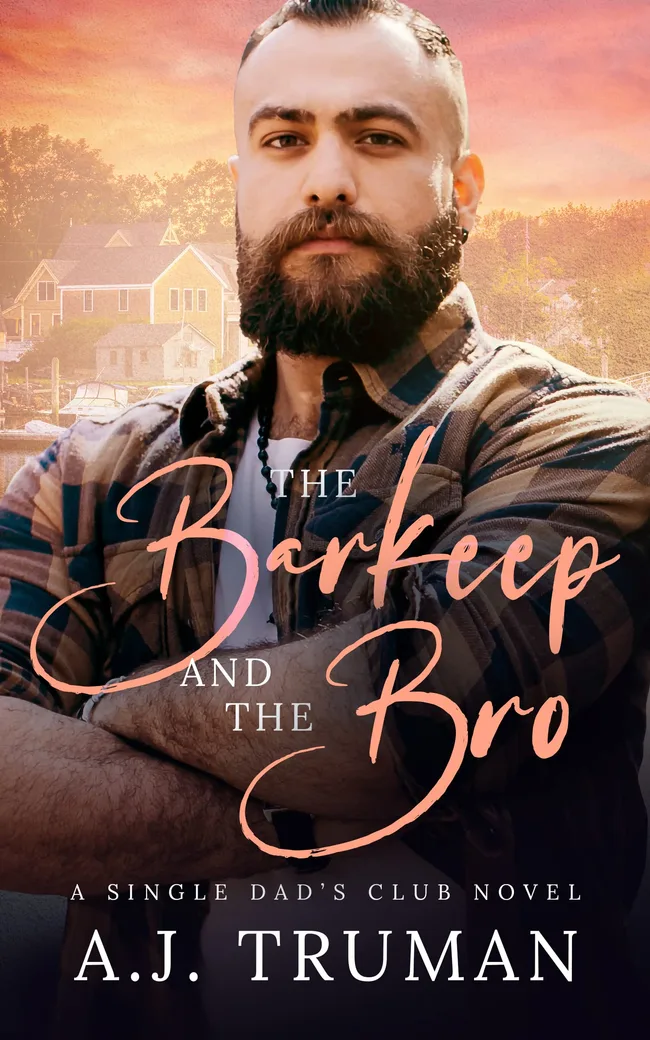 The Barkeep and the Bro (Single Dads Club, #3)
