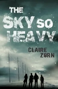 The Sky So Heavy (The Sky So Heavy, #1)