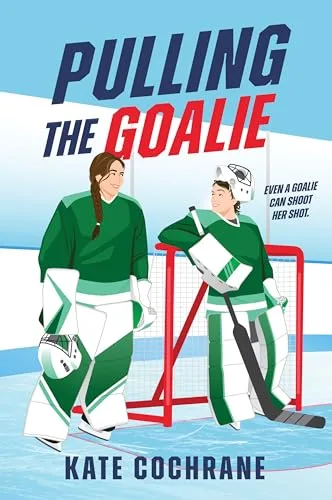 Pulling the Goalie: A Sapphic Hockey Romance (Puck Struck Book 3)