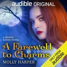 A Farewell to Charms (Mystic Bayou, #8)