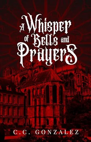 A Whisper of Bells and Prayers: A Sapphic Hunchback of Notre Dame Retelling