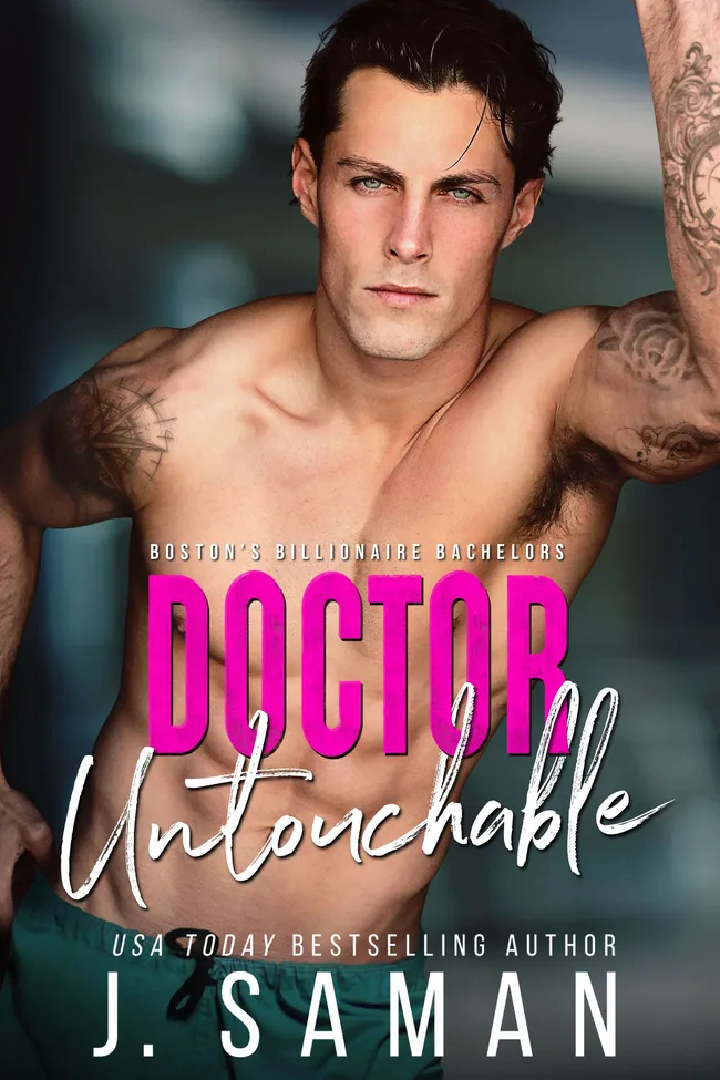 Doctor Untouchable (Boston's Billionaire Bachelors, #5)