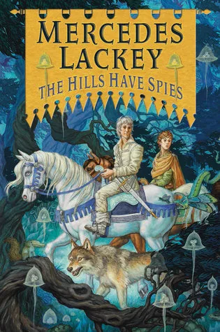 The Hills Have Spies (Valdemar: Family Spies, #1)