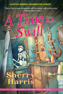 A Time to Swill (Chloe Jackson, Sea Glass Saloon Mystery, #2)
