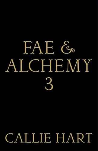 Untitled (Fae & Alchemy, #3)