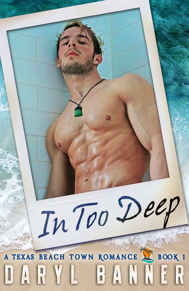 In Too Deep (A Texas Beach Town Romance, #1)
