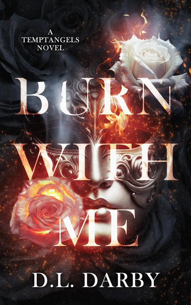 Burn With Me (Temptangels #1)