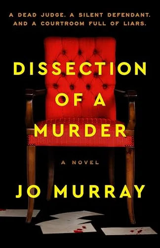 Dissection of a Murder: A Novel