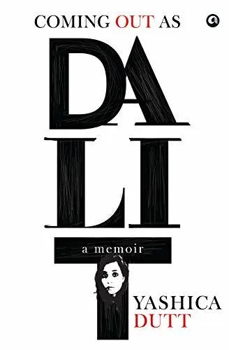 Coming Out as Dalit: A Memoir