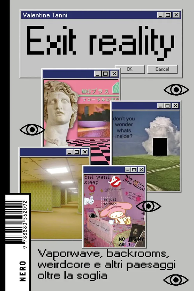 Exit reality: Vaporwave, backrooms, weirdcore e altri paesaggi oltre la soglia