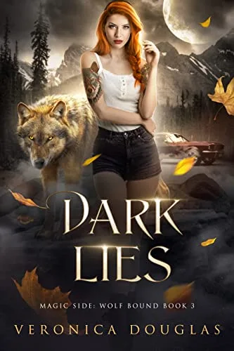 Dark Lies (Magic Side: Wolf Bound, #3)