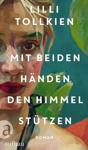 Mit beiden HĂ€nden den Himmel stĂŒtzen: Roman (German Edition)