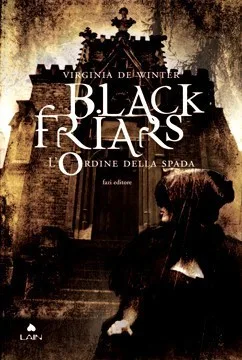 L'Ordine della spada (Black Friars, #1)