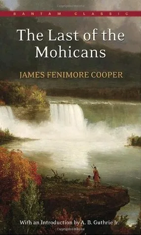 The Last of the Mohicans (The Leatherstocking Tales, #2)