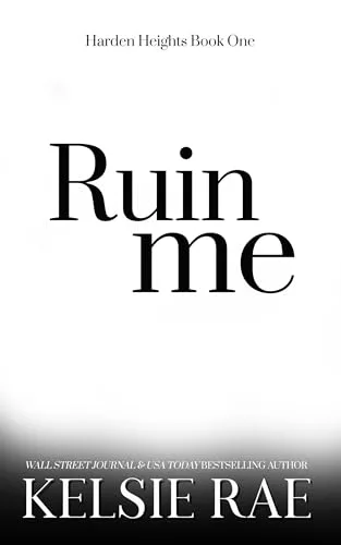 Ruin Me (Harden Heights)