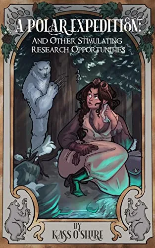 A Polar Expedition: and Other Stimulating Research Opportunities (Shades of Sanctuary #1)