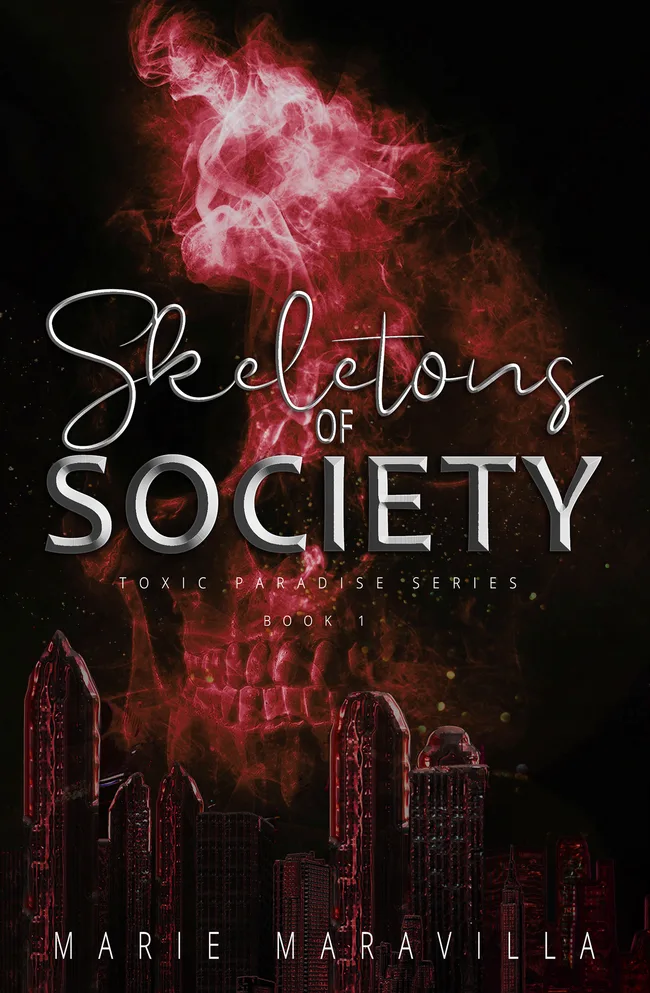 Skeletons of Society (Toxic Paradise, #1)
