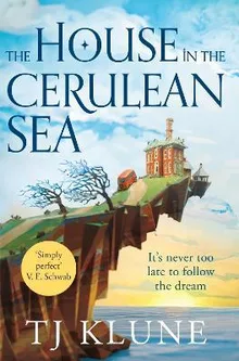 The House in the Cerulean Sea (Cerulean Chronicles, #1)