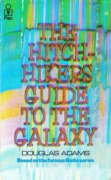 The Hitchhiker’s Guide to the Galaxy (Hitchhiker's Guide to the Galaxy, #1)
