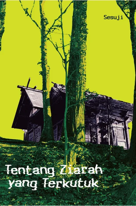 Tentang Ziarah yang Terkutuk