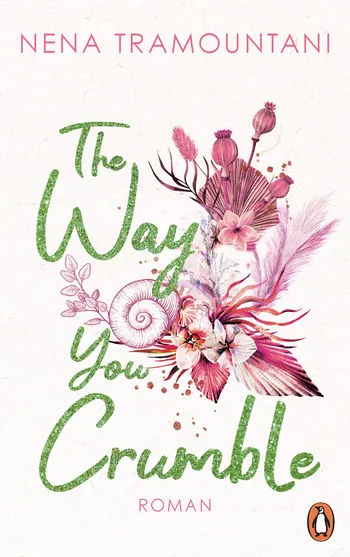 The Way You Crumble (Hungry Hearts, #2)