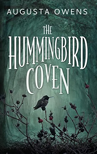 The Hummingbird Coven (The Hummingbird Coven, #1)