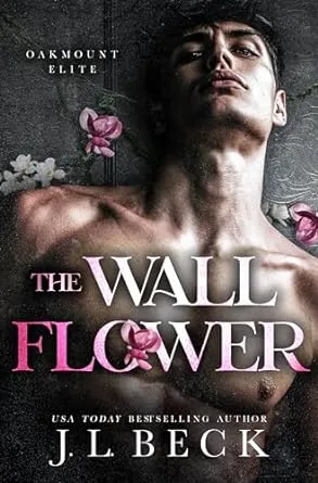The Wallflower (Oakmount Elite, #1)