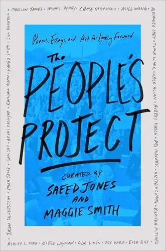 The People's Project: Poems, Essays, and Art for Looking Forward