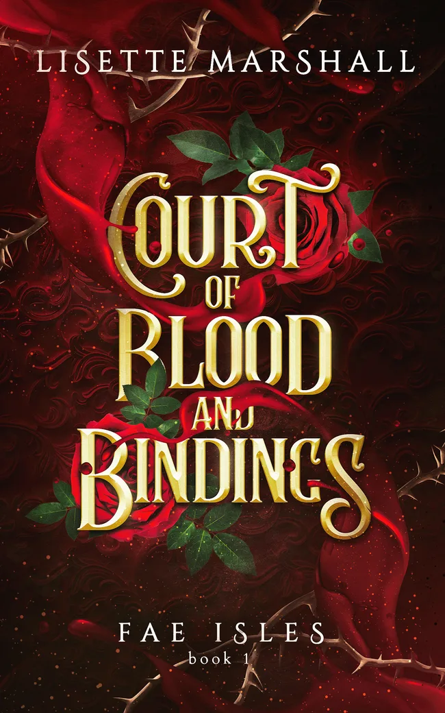 Court of Blood and Bindings (Fae Isles, #1)