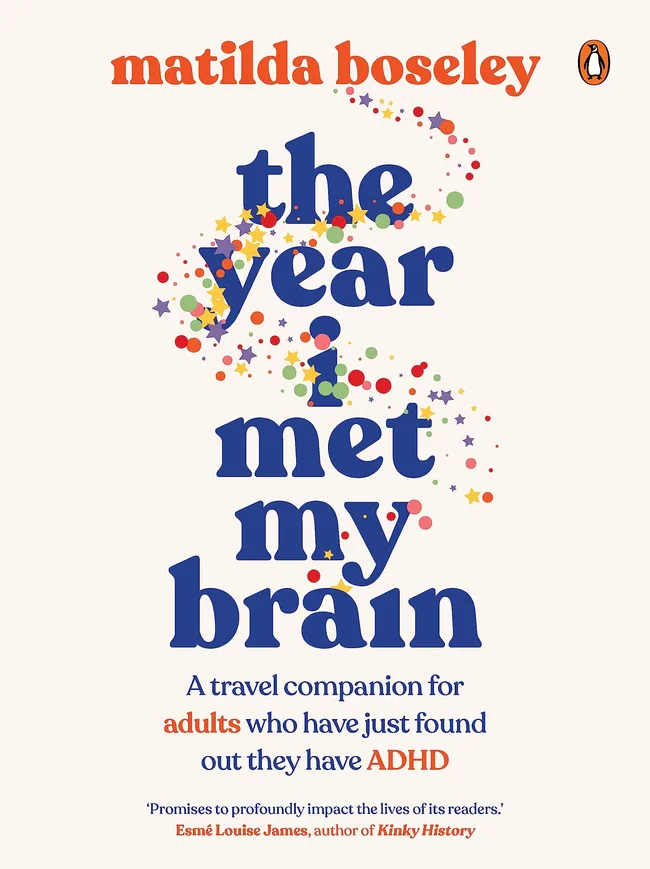 The Year I Met My Brain: A travel companion for adults who have just found out they have ADHD