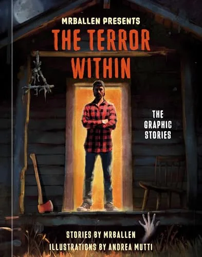 MrBallen Presents: The Terror Within: The Graphic Stories (MrBallen Graphic Stories)
