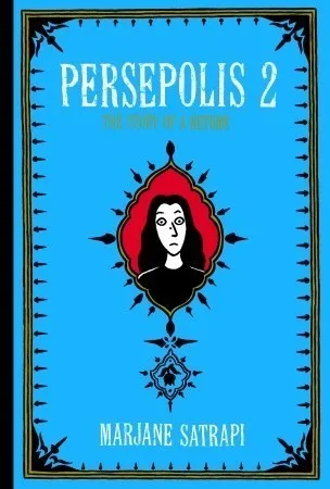 Persepolis 2: The Story of a Return (Persepolis, #2)