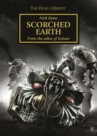 Scorched Earth (The Horus Heresy #Novella)