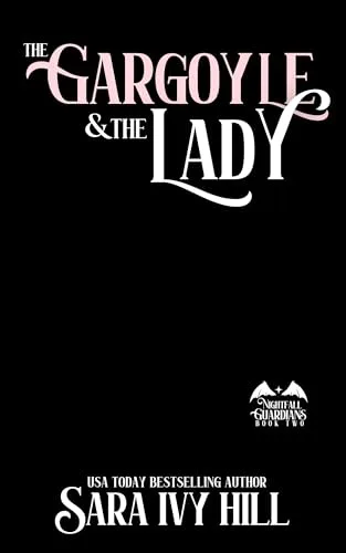The Gargoyle and the Lady (Nightfall Guardians #2)