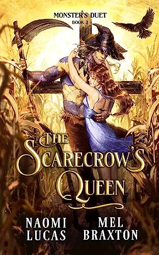 The Scarecrow's Queen (Monster's Duet #2)