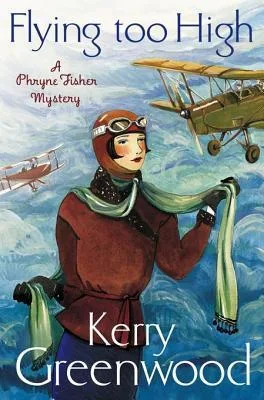 Flying Too High (Phryne Fisher, #2)