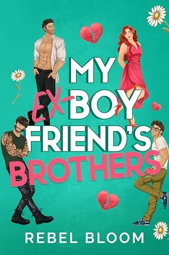 My Ex-Boyfriend's Brothers (Ex Marks the Spot)