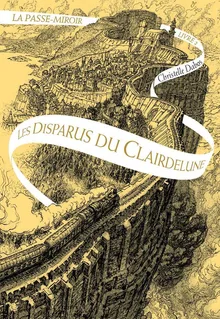 The Missing of Clairdelune (The Mirror Visitor, #2)