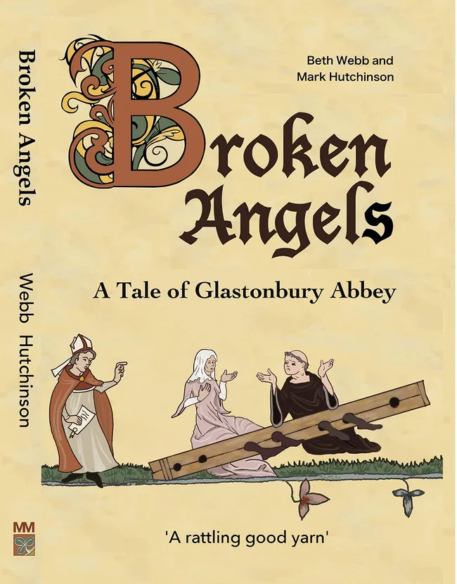 Broken Angels - A Tale of Glastonbury Abbey