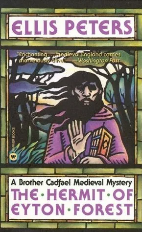 The Hermit of Eyton Forest (Chronicles of Brother Cadfael, #14)