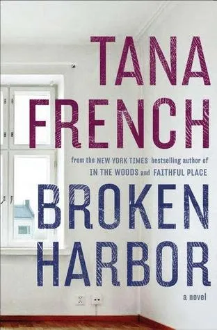 Broken Harbor (Dublin Murder Squad, #4)