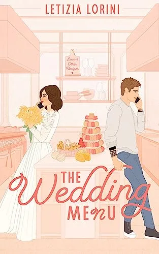 The Wedding Menu (Love & Other Recipes)