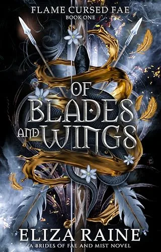 Of Blades and Wings (Flame Cursed Fae #1)