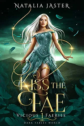 Kiss the Fae (Vicious Faeries, #1)