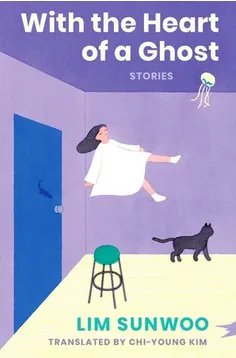 With the Heart of a Ghost: Stories